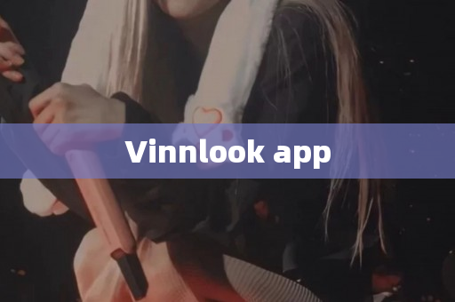 Vinnlook app