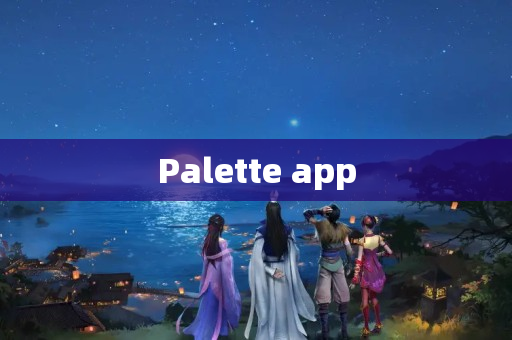 Palette app