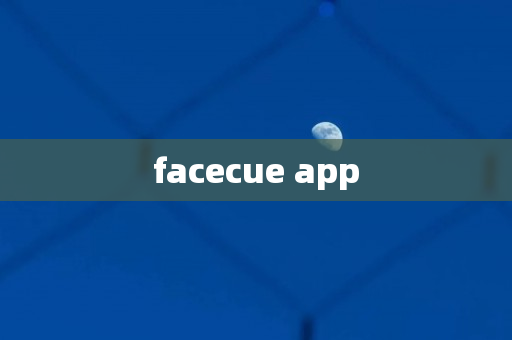 facecue app